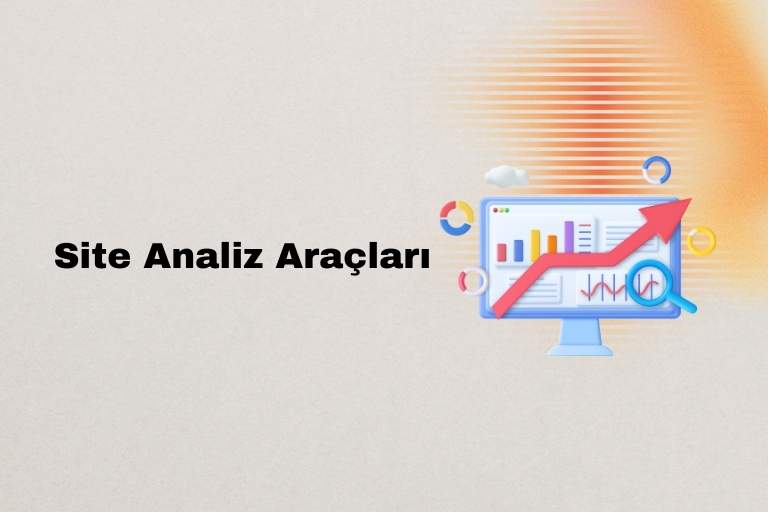 Site Analiz Araçları