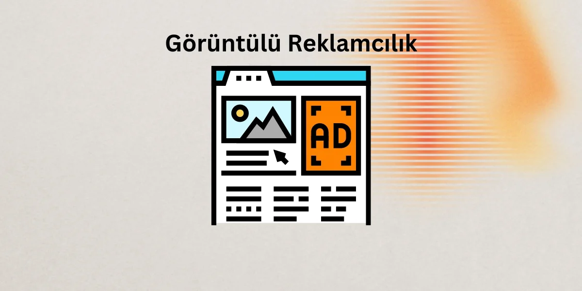 Görüntülü Reklamcılık