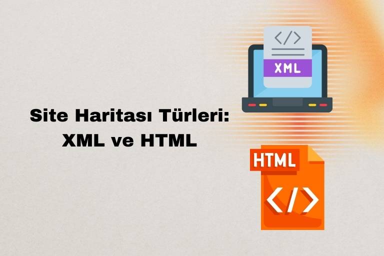Site Haritası Türleri XML ve HTML