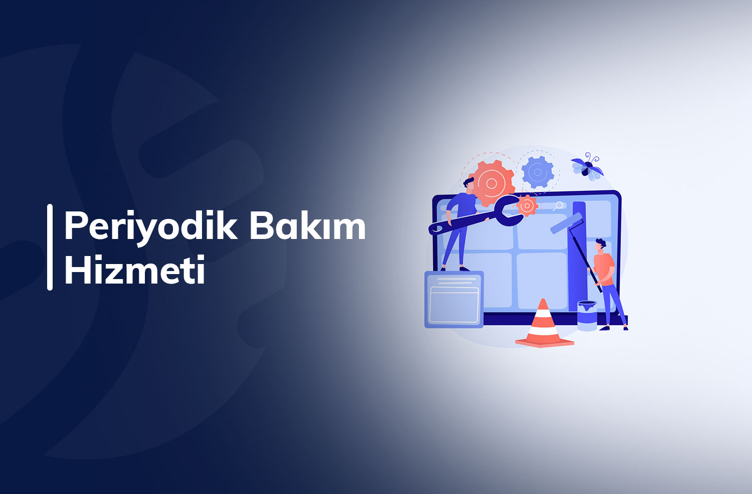 Periyodik Bakım Hizmeti